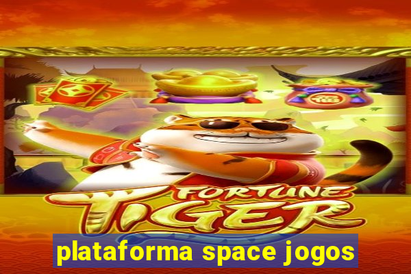 plataforma space jogos